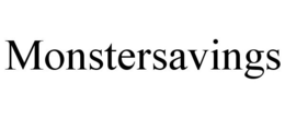 MONSTERSAVINGS trademark