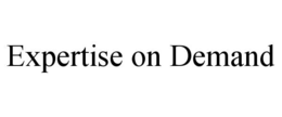 EXPERTISE ON DEMAND trademark