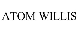 ATOM WILLIS trademark
