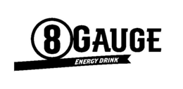8 GAUGE ENERGY DRINK trademark