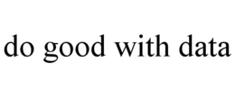 DO GOOD WITH DATA trademark