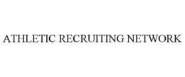 ATHLETIC RECRUITING NETWORK trademark