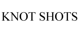 KNOT SHOTS trademark