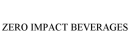 ZERO IMPACT BEVERAGES trademark