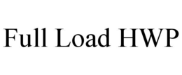 FULL LOAD HWP trademark