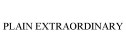 PLAIN EXTRAORDINARY trademark