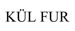 KÜL FUR trademark
