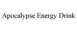 APOCALYPSE ENERGY DRINK trademark