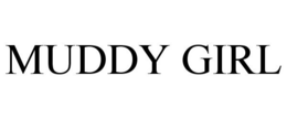 MUDDY GIRL trademark