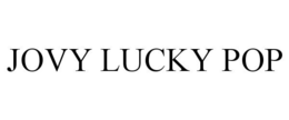 JOVY LUCKY POP trademark