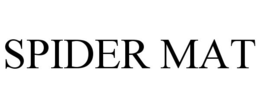 SPIDER MAT trademark