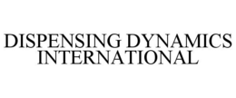 DISPENSING DYNAMICS INTERNATIONAL trademark