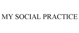 MY SOCIAL PRACTICE trademark