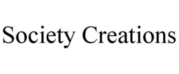SOCIETY CREATIONS trademark