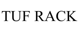 TUF RACK trademark