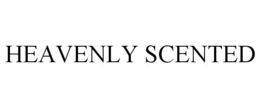 HEAVENLY SCENTED trademark