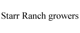 STARR RANCH GROWERS trademark