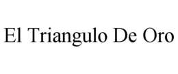 EL TRIANGULO DE ORO trademark