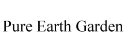 PURE EARTH GARDEN trademark