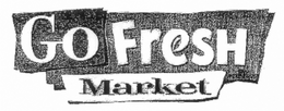 GO FRESH MARKET trademark
