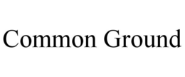 COMMON GROUND trademark