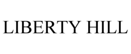 LIBERTY HILL trademark