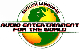 AUDIO ENTERTAINMENT FOR THE WORLD, ENGLISH LANGUAGE trademark
