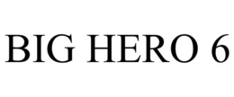 BIG HERO 6 trademark