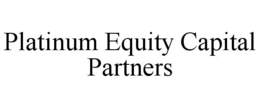 PLATINUM EQUITY CAPITAL PARTNERS trademark