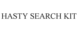 HASTY SEARCH KIT trademark