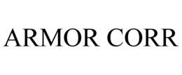 ARMOR CORR trademark