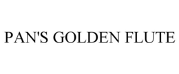 PAN'S GOLDEN FLUTE trademark