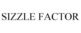 SIZZLE FACTOR trademark