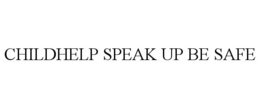CHILDHELP SPEAK UP BE SAFE trademark