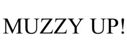 MUZZY UP! trademark