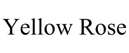 YELLOW ROSE trademark