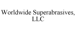 WORLDWIDE SUPERABRASIVES, LLC trademark