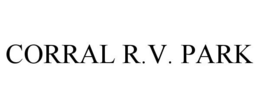 CORRAL R.V. PARK trademark