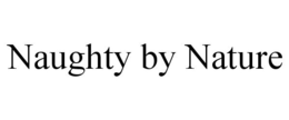 NAUGHTY BY NATURE trademark