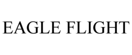 EAGLE FLIGHT trademark