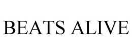 BEATS ALIVE trademark