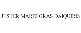 JESTER MARDI GRAS DAIQUIRIS trademark