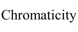 CHROMATICITY trademark