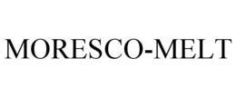 MORESCO-MELT trademark