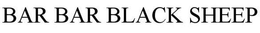 BAR BAR BLACK SHEEP trademark