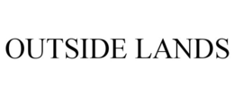 OUTSIDE LANDS trademark