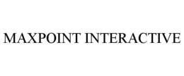 MAXPOINT INTERACTIVE trademark