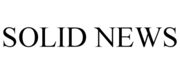 SOLID NEWS trademark