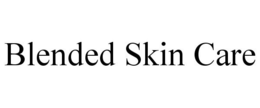 BLENDED SKIN CARE trademark