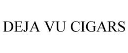 DEJA VU CIGARS trademark